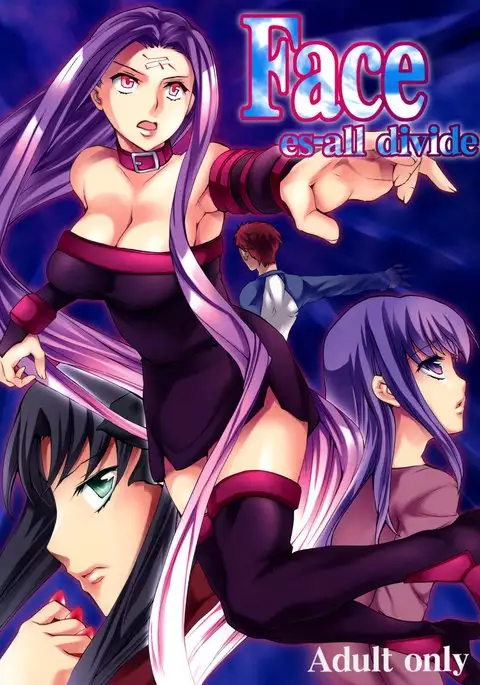 Face es-all divide - Chapter 1: Face/stay at the time