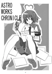 (C75) [Mushimusume Aikoukai (ASTROGUYII)] Astro Works Chronicle (Various)