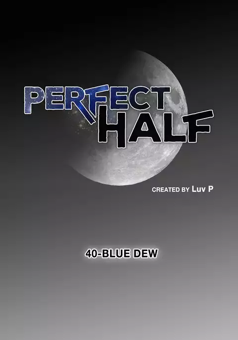Perfect Half Ch.1-40