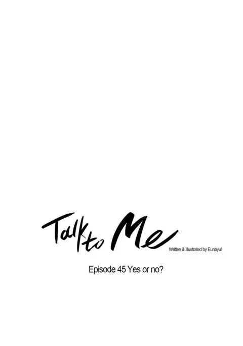 Talk To Me Ch.1-46
